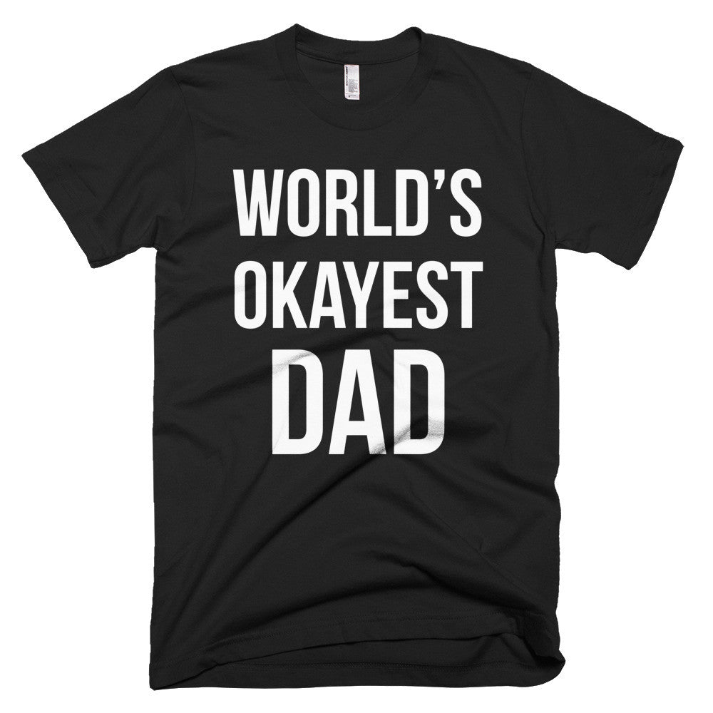 World's Okayest Dad Tee