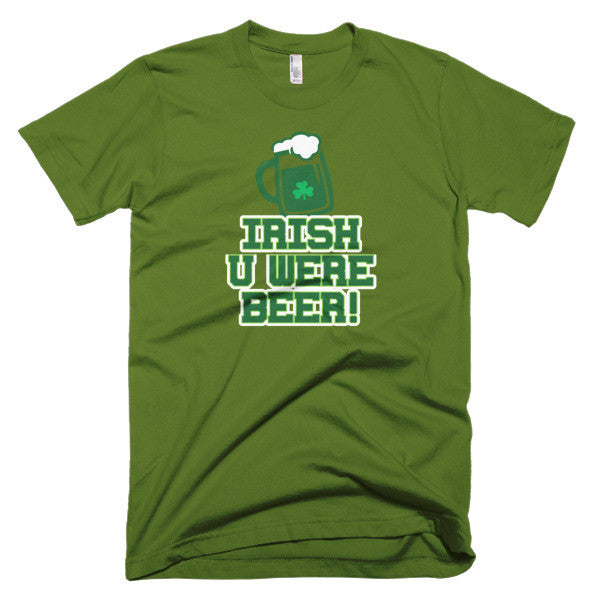 Irish U Were Beer Tee