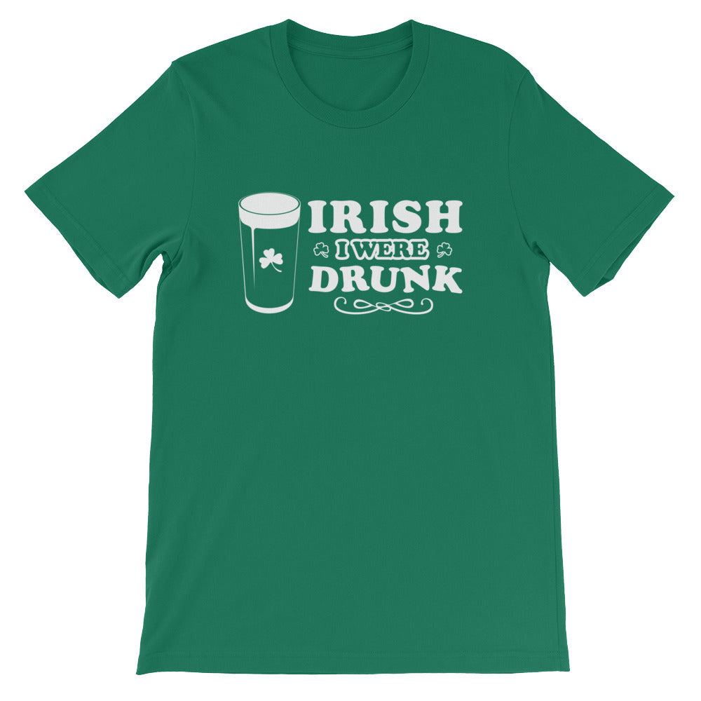 Irish I Were Drunk Tee