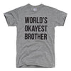 World's Okayest Brother Grey Tee