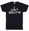 I Can't Breathe Tee