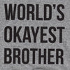 World's Okayest Brother Grey Tee