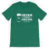 Irish I Were Drunk Tee